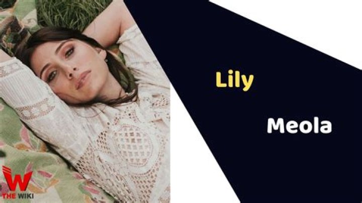 Lily Meola Wikipedia, Biography (Early Life & Education)